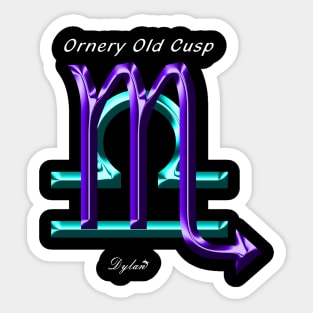 Scorpio Libra Ornery Sticker